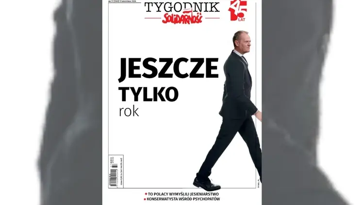 Jeszcze tylko rok. Nowy numer "Tygodnika Solidarność"