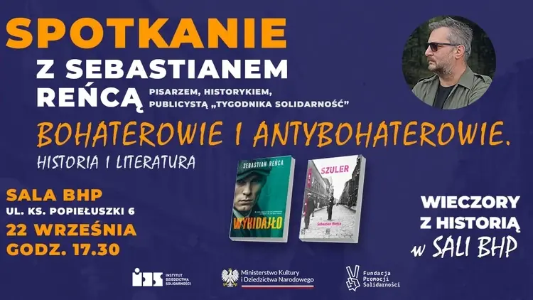 Sebastian Reńca w Sali BHP. Kolejny "Wieczór z historią" przed nami